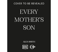 Alex Smith Every Mother's Son (Tascabile) DCI Robert Kett (PRESALE 07/01/2027)