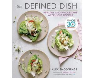 Alex Snodgrass Melissa Urban The Defined Dish (Copertina rigida)
