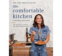 Alex Snodgrass The Comfortable Kitchen (Copertina rigida) Defined Dish Book