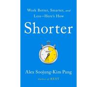 Alex Soojung-Kim Pang Shorter (Copertina rigida)