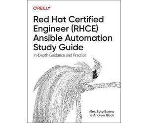 Alex Soto Bueno Red Hat Certified Engineer (Rhce) Ansible Automatio (Tascabile)