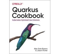 Alex Soto Jason Porter Quarkus Cookbook (Tascabile)