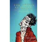 Alex Stein Yahia Lababidi The Artist as Mystic (Tascabile)