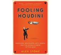 Alex Stone Fooling Houdini (Tascabile)