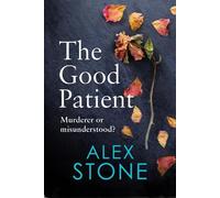 Alex Stone The Good Patient (Tascabile)