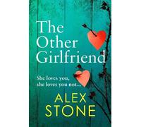 Alex Stone The Other Girlfriend (Copertina rigida)