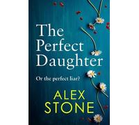 Alex Stone The Perfect Daughter (Copertina rigida)