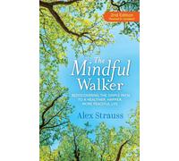 Alex Strauss The Mindful Walker (Tascabile)