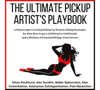 Alex Surefire Walter Spitzerstein Alan V The Ultimate Pickup Artist (Tascabile)