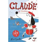 Alex T. Smith Claude on Holiday (Tascabile) Claude