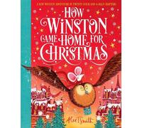 Alex T. Smith How Winston Came Home for Christmas (Copertina rigida)