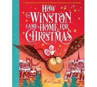 Alex T Smith How Winston Came Home for Christmas (Copertina rigida)