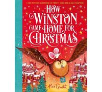 Alex T. Smith How Winston Came Home for Christmas (Copertina rigida)