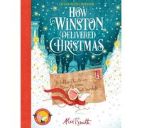 Alex T. Smith How Winston Delivered Chri (Copertina rigida) (PRESALE 15/10/2026)