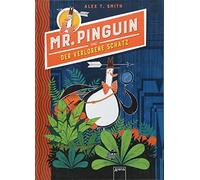 Alex T. Smith Jan Möll Mr. Pinguin (1) und der verlorene Scha (Copertina rigida)