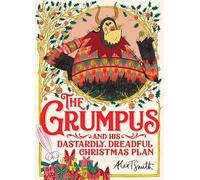Alex T. Smith The Grumpus (Copertina rigida)