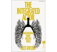 Alex Taylor The Integrated Actor (Tascabile)