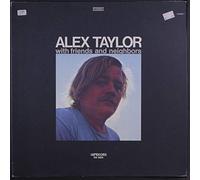 ALEX TAYLOR - with friends and neighbors