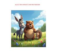 Alex the Donkey and his friends