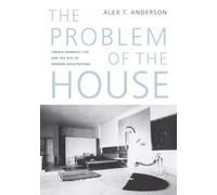 Alex Thomas Anderson The Problem of the House (Copertina rigida)