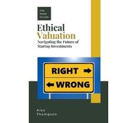 Alex Thompson Ethical Valuation (Tascabile)