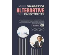 Alex Thompson Navigating Alternative Investments (Tascabile)
