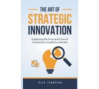 Alex Thompson The Art of Strategic Innovation (Tascabile) Alex on Finance