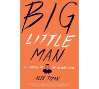 Alex Tizon Big Little Man (Tascabile)