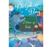 Alex Tokareff Dolphin Boy (Copertina rigida)