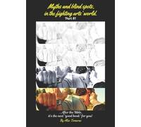 Alex Tomaras Myths and Blind Spots in the Fighting Arts' World -Part (Tascabile)