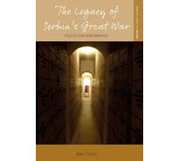 Alex Tomić The Legacy of Serbia's Great War (Copertina rigida)