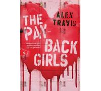 Alex Travis The Payback Girls (Tascabile)