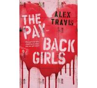 Alex Travis The Payback Girls (Tascabile)