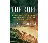 Alex Tresniowski The Rope (Copertina rigida)