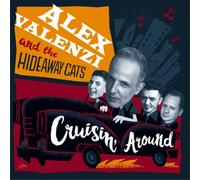 Alex Valenzi and the Hideaway Cats Cruisin' Around (CD) Album