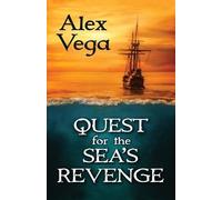 Alex Vega Quest for the Sea's Revenge (Tascabile)