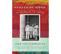 Alex Von Tunzelmann Von Tunzelmann Alex Indian Summer (Tascabile)