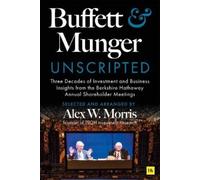 Alex W. Morris Buffett and Munger Unscripted (Tascabile)