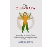 W Tong Alex Zen Of Kata BOOK NUOVO
