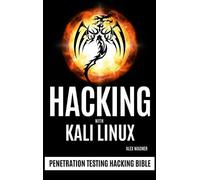 Alex Wagner Hacking with Kali Linux (Copertina rigida)