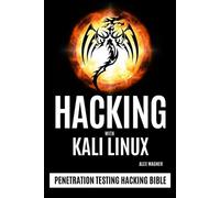 Alex Wagner Hacking with Kali Linux (Tascabile)