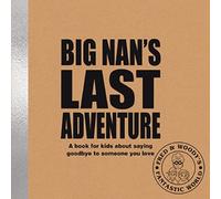 Alex Waldron Big Nan's Last Adventure (Copertina rigida)