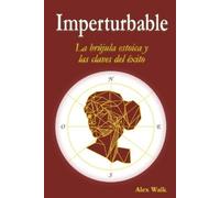 Alex Walk Imperturbable (Tascabile)