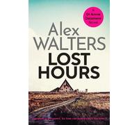 Alex Walters Lost Hours (Tascabile) Detective Annie Delamere