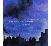 Alex Weiser Alex Weiser: And All the Days Were Purple (CD) Album
