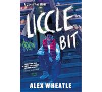 Alex Wheatle A Crongton Story: Liccle Bit (Tascabile) Crongton Story