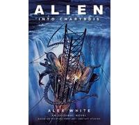 Alex White Alien: Into Charybdis (Copertina rigida) Alien