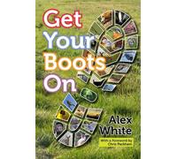 Alex White Get Your Boots On (Tascabile)