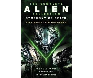 Alex White Tim The Complete Alien Collection: Symphony of Death (Th (Tascabile)