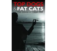 Alex Wild Top Dogs and Fat Cats (Tascabile)